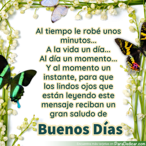 Mensajes de Buenos Días: Roba Tiempo a la Vida