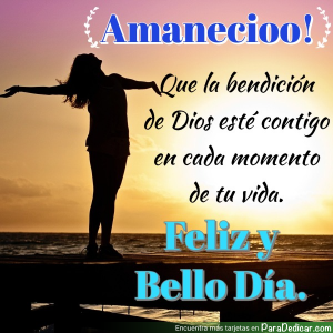 Bendición de Dios: ¡Feliz y Bello Día!