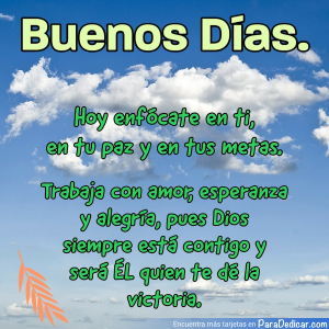 Buenos Días: Enfócate en Ti y en Tus Metas