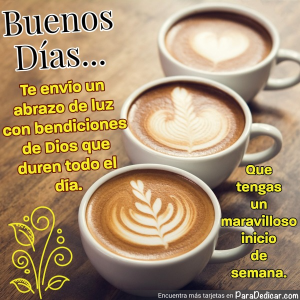 Inspiradoras Tarjetas de Buenos Días para Iniciar la Semana