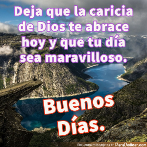 Deja Que La Caricia De Dios Te Abrace Cada Mañana