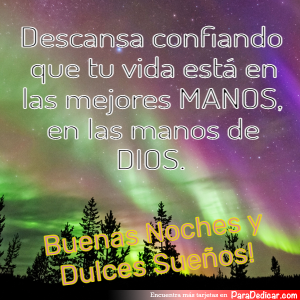 Descansa En Las Manos De Dios - Buenas Noches