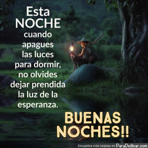 Deja Encendida La Luz De La Esperanza Esta Noche