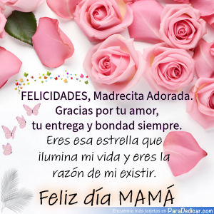 Felicidades, Madrecita Adorada - Feliz Día Mamá