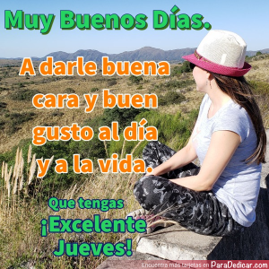 Saludo de los Jueves: ¡Muy Buenos Días!