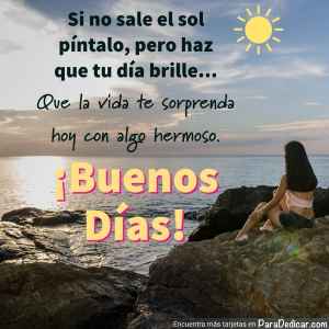 ¡Buenos Días! Haz Que Tu Día Brille Sin Importar El Clima