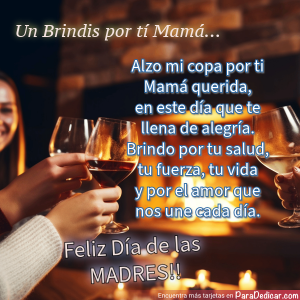 Brindis Especial para Mamá en su Día: Tarjetas y Mensajes