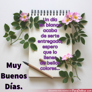 Un Día En Blanco Para Dedicar: ¡Muy Buenos Días!