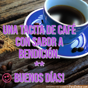 Café y Bendición: Tarjetas de Buenos Días para Todos